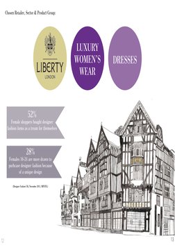 12
13
Chosen Retailer, Sector & Product Group:
LUXURY
WOMEN’S
WEAR
DRESSES
52%
Female shoppers bought designer
fashion ite