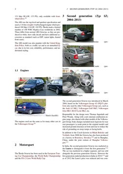 2
3
SECOND GENERATION (TYP 1Z; 2004–2013)
131 bhp (98 kW; 133 PS), only available with front- (https://en.wikipedia.org/wiki/