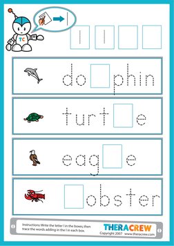 do phin
turt e
eag e
obster
l
l
l
Instructions: Write the letter l in the boxes, then
trace the words adding in the