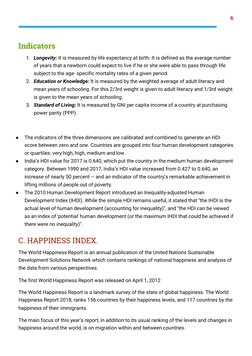 6
Indicators
1. Longevity: It is measured by life expectancy at birth. It is defined as the average number
of years tha