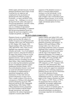 Global supply and trade forecasts, for both
plantation production and its share of total
wood harvest, are imprecise and
c