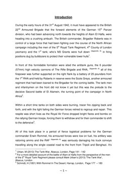 ~ 1 ~
Introduction
During the early hours of the 31st August 1942, it must have appeared to the British
22nd Armoure