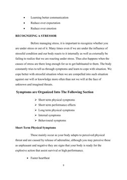 
Learning better communication
Reduce over expectation
Reduce over emotion
RECOGNIZING A STRESSOR
Before managing st