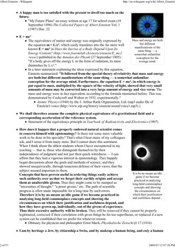 Mass and energy are both
but different
manifestations of the
same thing — a
somewhat unfamiliar
conception for the
average mi