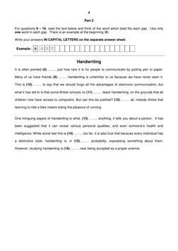 4
Part 2
For questions 9 – 16, read the text below and think of the word which best fits each gap. Use only
one word in