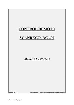 Doc.nr : manuale_v2_s.doc
CONTROL REMOTO
SCANRECO RC 400
MANUAL DE USO
(Spansk Ver 2 )