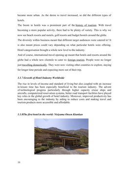 became more urban. As the desire to travel increased, so did the different types of
hotels.
The boom in hotels was a prominen