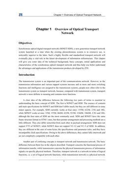 Chapter 1 Overview of Optical Transport Network
Chapter 1
Overview of Optical Transport
Network
Objectives
Synchronous optica