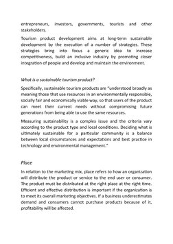 entrepreneurs, investors, governments, tourists and other
stakeholders.
Tourism product development aims at long-te