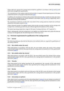 ISO 15741:2016(E)
4.2 and 4.3 and
The manufacturer of the coating material shall provide on request infrared spectrograms