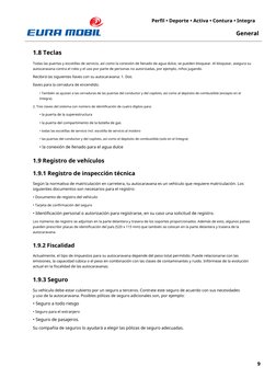 Perfil • Deporte • Activa • Contura • Integra
General
1.8 Teclas
Todas las puertas y escotillas de servicio, así como la cone