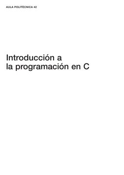 AULA POLITÈCNICA 42
Introducción a
la programación en C