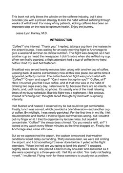 This book not only blows the whistle on the caffeine industry, but it also
provides you with a proven strategy to kick the h