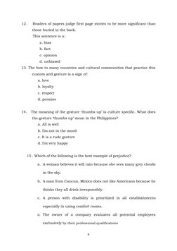 4
12. Readers of papers judge first page stories to be more significant than
those buried in the back.