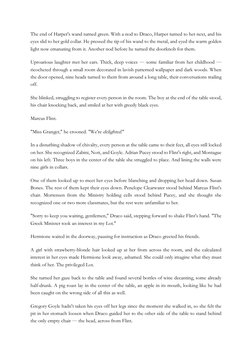 The end of Harper's wand turned green. With a nod to Draco, Harper turned to her next, and his
eyes slid to her gold collar.