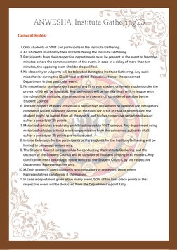 Only students of VNIT can participate in the Institute Gathering.
All Students must carry their ID cards during the Institute