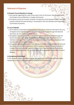 Any queries regarding the rules of any event, prior to the event, shall be directed to
the Student Council Member in charge