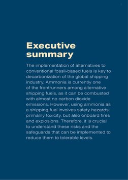 2
Executive
summary
The implementation of alternatives to
conventional fossil-based fuels is key to
decarbonization of the