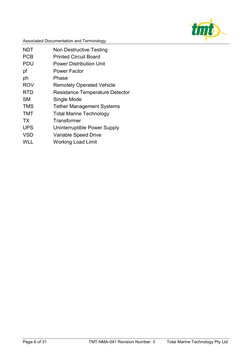 Associated Documentation and Terminology
Page 6 of 31
TMT-NMA-041 Revision Number: 3
Total Marine Technology Pty Ltd
ND