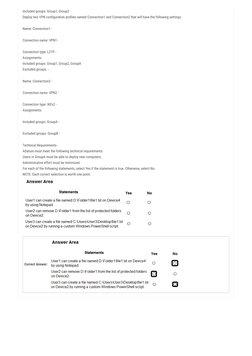 Included groups: Group1, Group2 -
Deploy two VPN configuration profiles named Connection1 and Connection2 that will have the