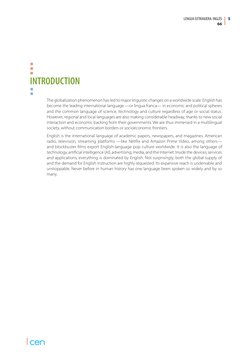 66
5
LENGUA EXTRANJERA: INGLÉS
INTRODUCTION
The globalization phenomenon has led to major linguistic changes on a worldwide s