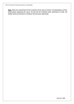 RFP for Procurement of Kubernetes platform and DevSecOps
Page 6 of 121
Note: Bids once submitted will be treated as final