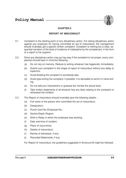Policy Manual
CHAPTER-3
REPORT OF MISCONDUCT
3.1
Complaint is the starting point of any disciplinary action. For taking disci