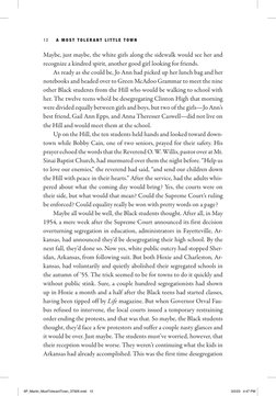 12 A M O S T T O L E R A N T L I T T L E T O W N
Maybe, just maybe, the white girls along the sidewalk would see her