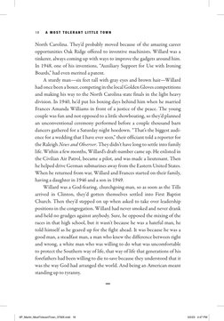 18 A M O S T T O L E R A N T L I T T L E T O W N
North Carolina. They’d probably moved because of the amazing career