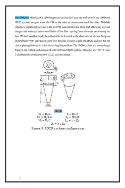 than 100 μm). Mihalski et al (1993) reported “cycling lint” near the trash exit for the 1D3D and
2D2D cyclone designs when