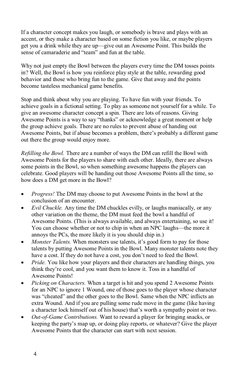 4
If a character concept makes you laugh, or somebody is brave and plays with an
accent, or they make a character based o