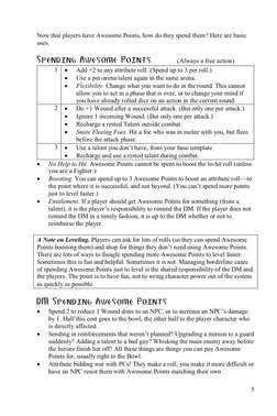 5
Now that players have Awesome Points, how do they spend them? Here are basic
uses.
Spending Awesome Points
(Al