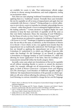 are available for courts to take. That indeterminacy affords judges
a leeway to choose among formulations, and reach judgments