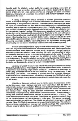 (caustic soda) for alkalinity, sodium sulfite for oxygen scavenging, some form of
phosphate for scale prevention, phosphonate