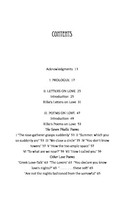 COI1TEI1TS
Acknowledgments 13
!. PROLOGUE 17
II. LETIERS ON LOVE 23
Introduction 25
Rilke's Letters on Love 31
Ill. POE
