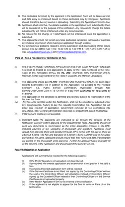 6
II. The particulars furnished by the applicant in the Application Form will be taken as final,
and data entry is proces