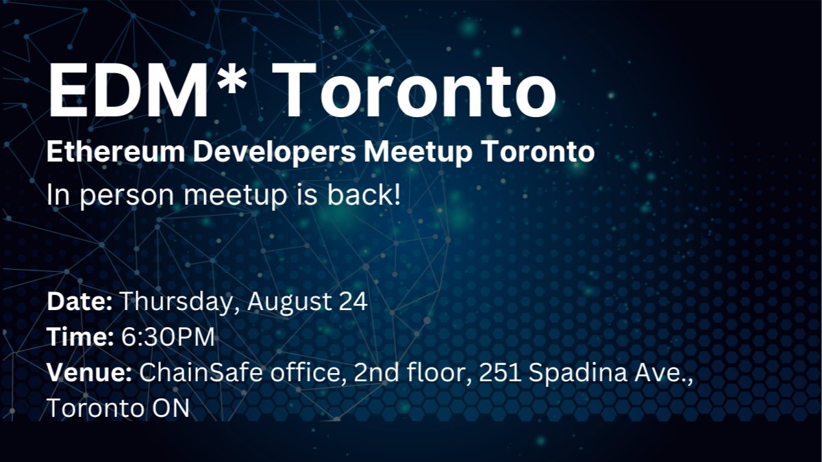 EDMTo - August 24th Meetup (IRL at ChainSafe's Office) at 6:30 PM