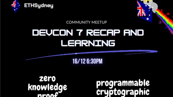#ETHSYdney | ​Devcon 7 recap and learning