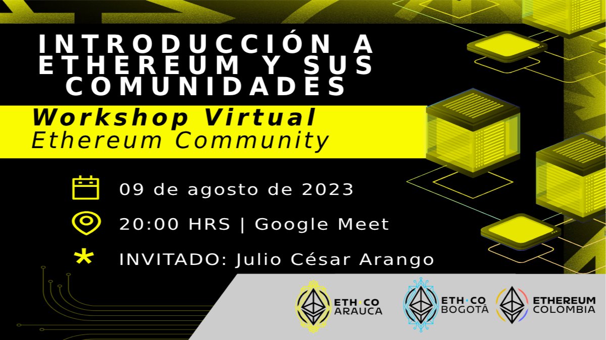 ETHArauca workshop | Introducción a Ethereum y sus comunidades