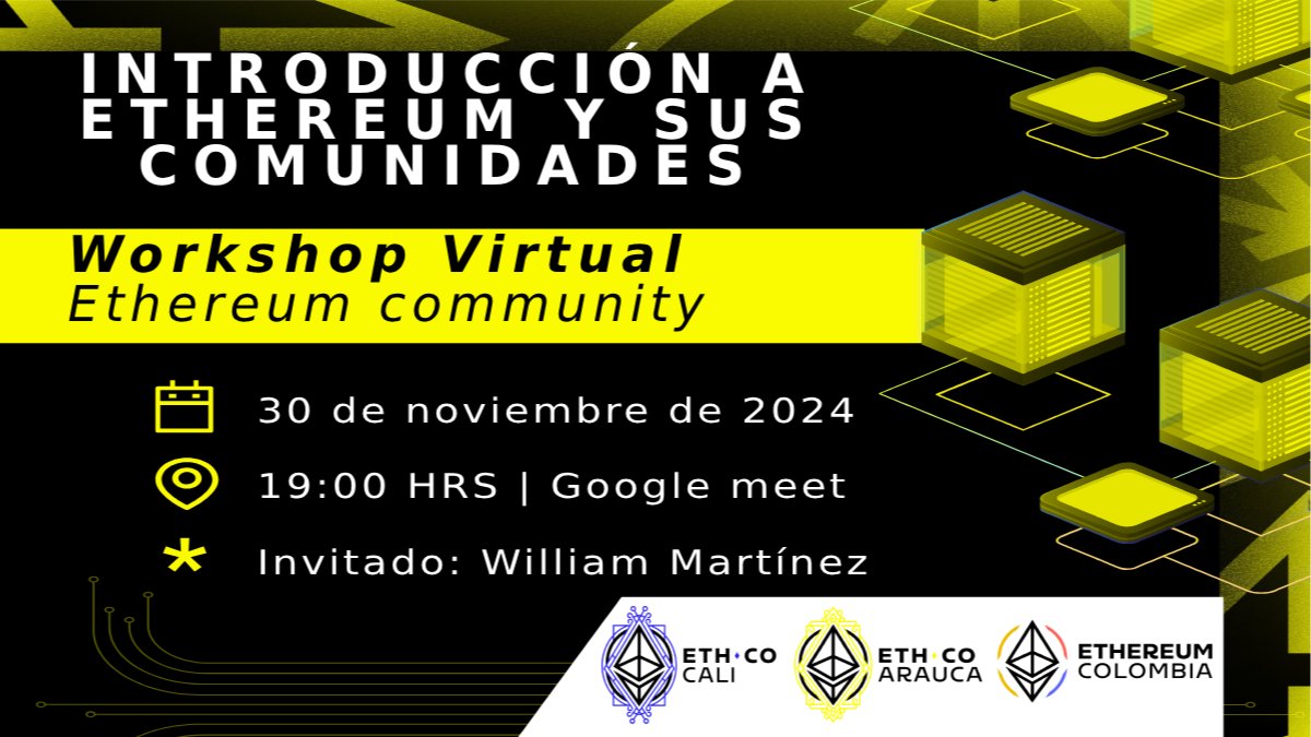 ETHArauca | Introducción a Ethereum y sus comunidades junto a ETHCali