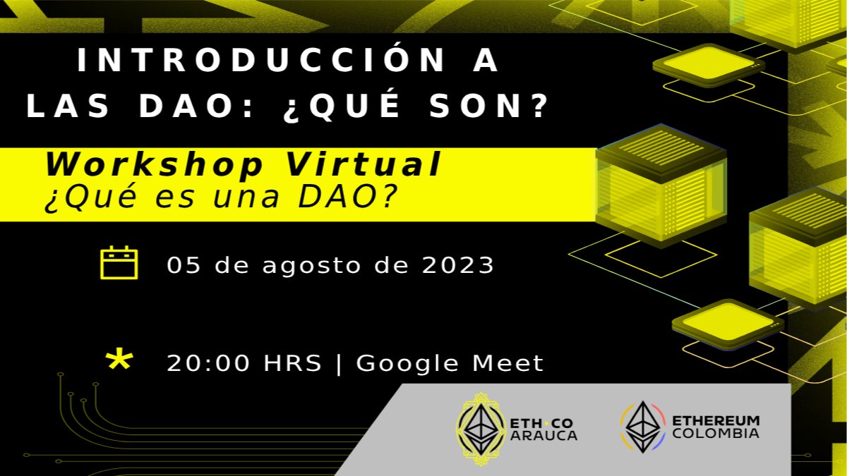 ETHArauca workshop | Introducción a las DAO: ¿Qué son?