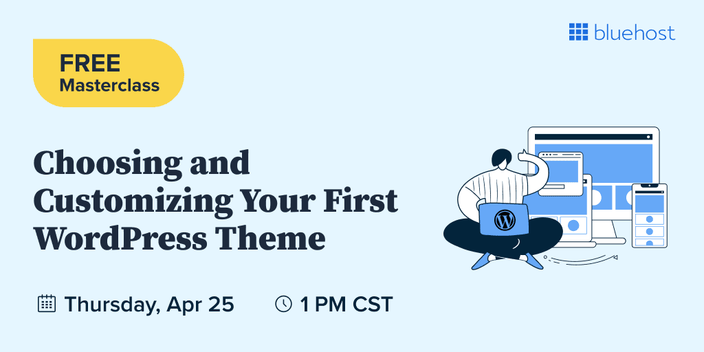 Choosing and Customizing Your First WordPress Theme