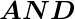 $\boldsymbol{AND}$