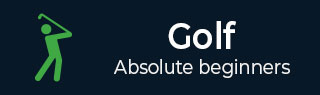 Golf Tutorial