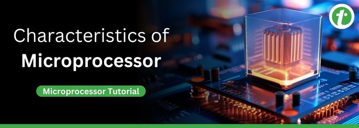 Characteristics of Microprocessor